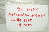 Geflochtene Glasfaser 50 Meter Qualität NSGP 14mm  pro meter 1,60 euro