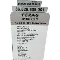 FERAG MX078.1 1024 to 100 Converter 36.528.509.001